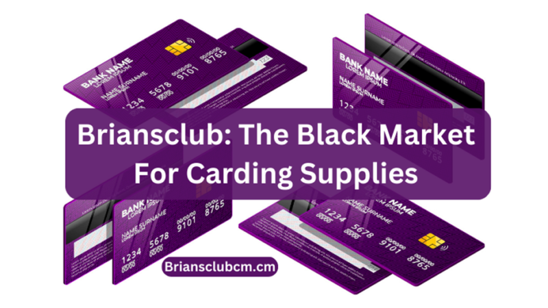 Briansclub: The Black Market For Carding Supplies