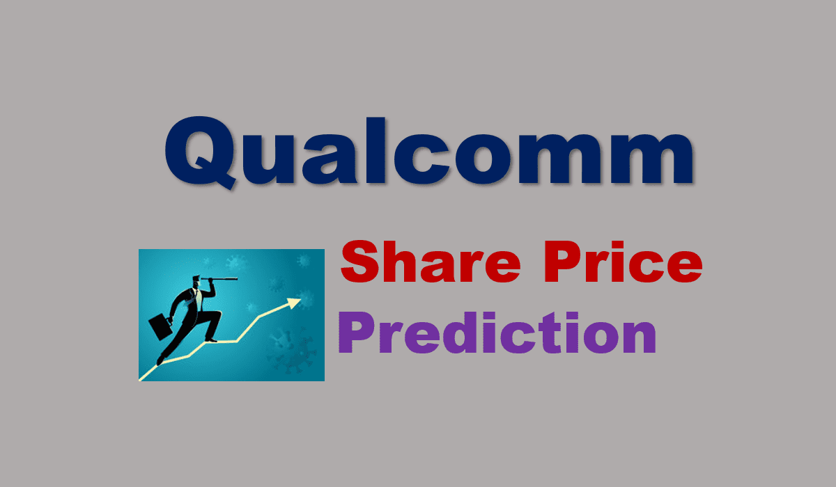All You Need to Know About Qualcomm’s Share Price 