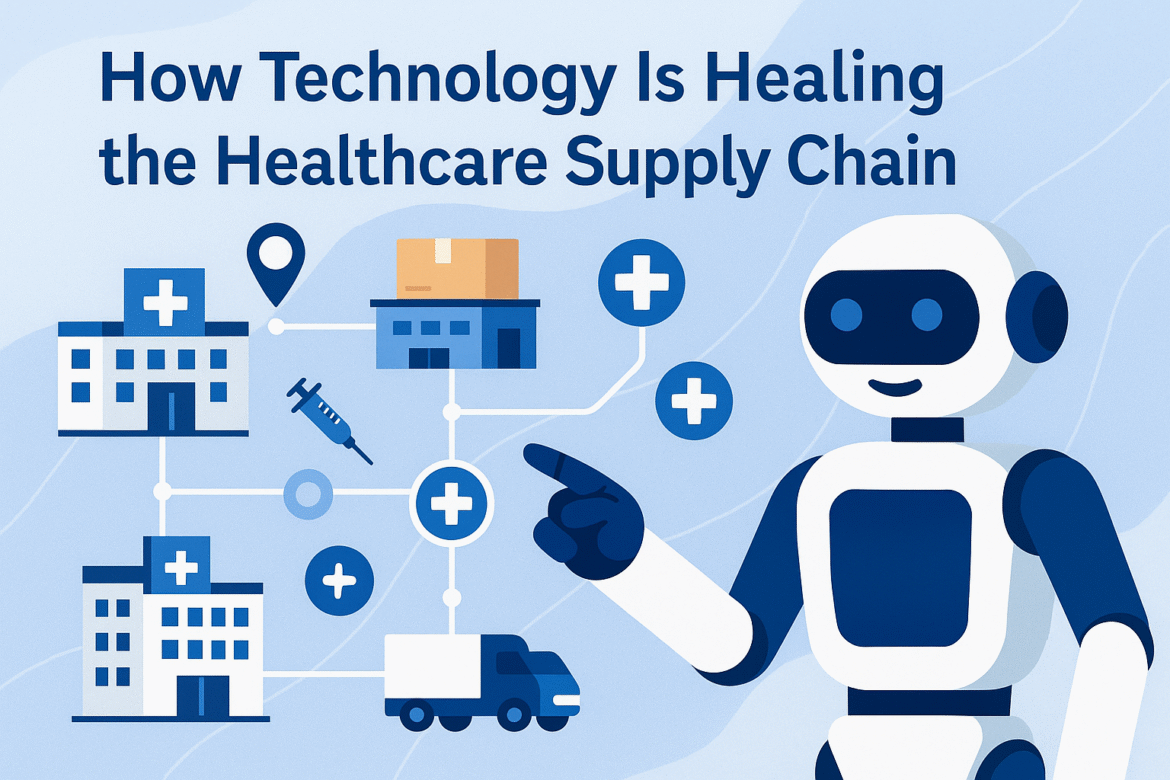 How Technology Is Healing the Healthcare Supply Chain
