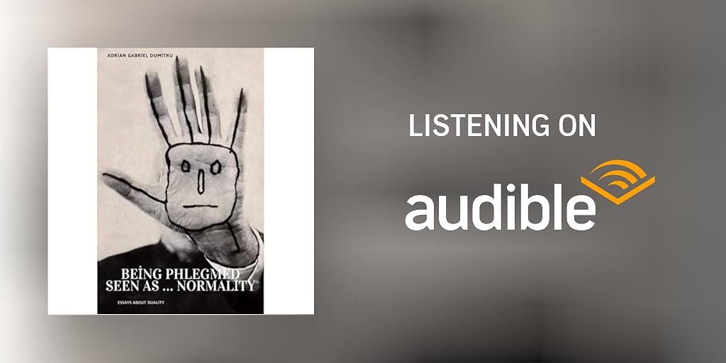 “Being Phlegmed Seen as Normality” by Adrian Gabriel Dumitru — A Profound Reflection on Emotional Stillness in a Chaotic World